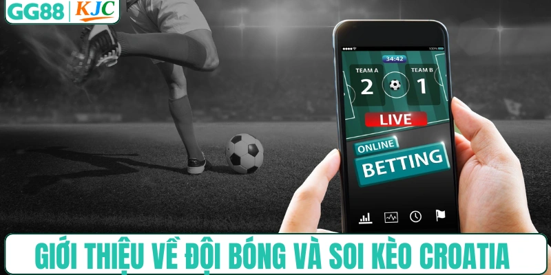 Giới thiệu đội bóng và soi kèo Croatia