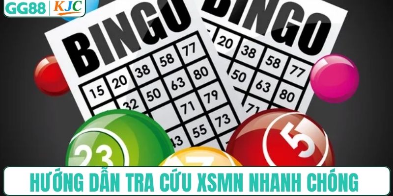 Hướng dẫn phương pháp tra cứu XSMN nhanh chóng