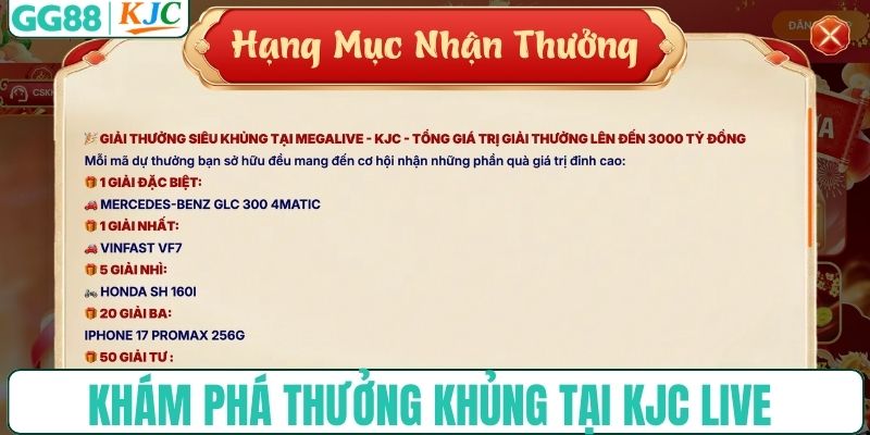 Khám phá thưởng khủng tại KJC LIVE