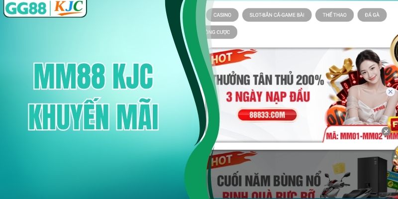 MM88 KJC Khuyến Mãi - Cơ Hội Gia Tăng Lợi Thế Cho Thành Viên