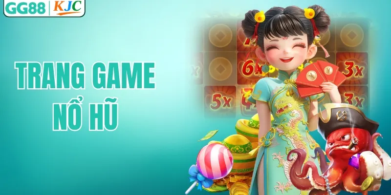 Khám Phá Tất Tần Tật Về Trang Game Nổ hũ GG88