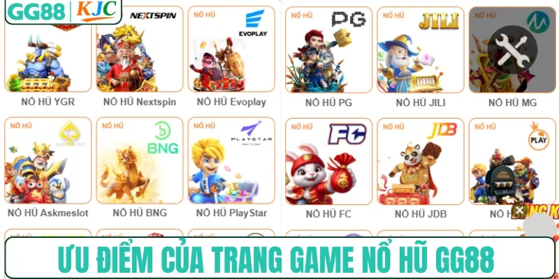 Ưu điểm của trang game nổ hũ GG88